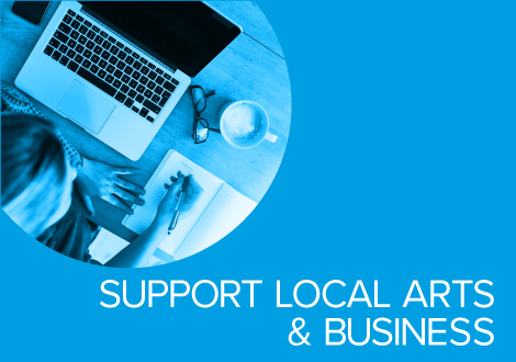 Support For Local Arts & Business