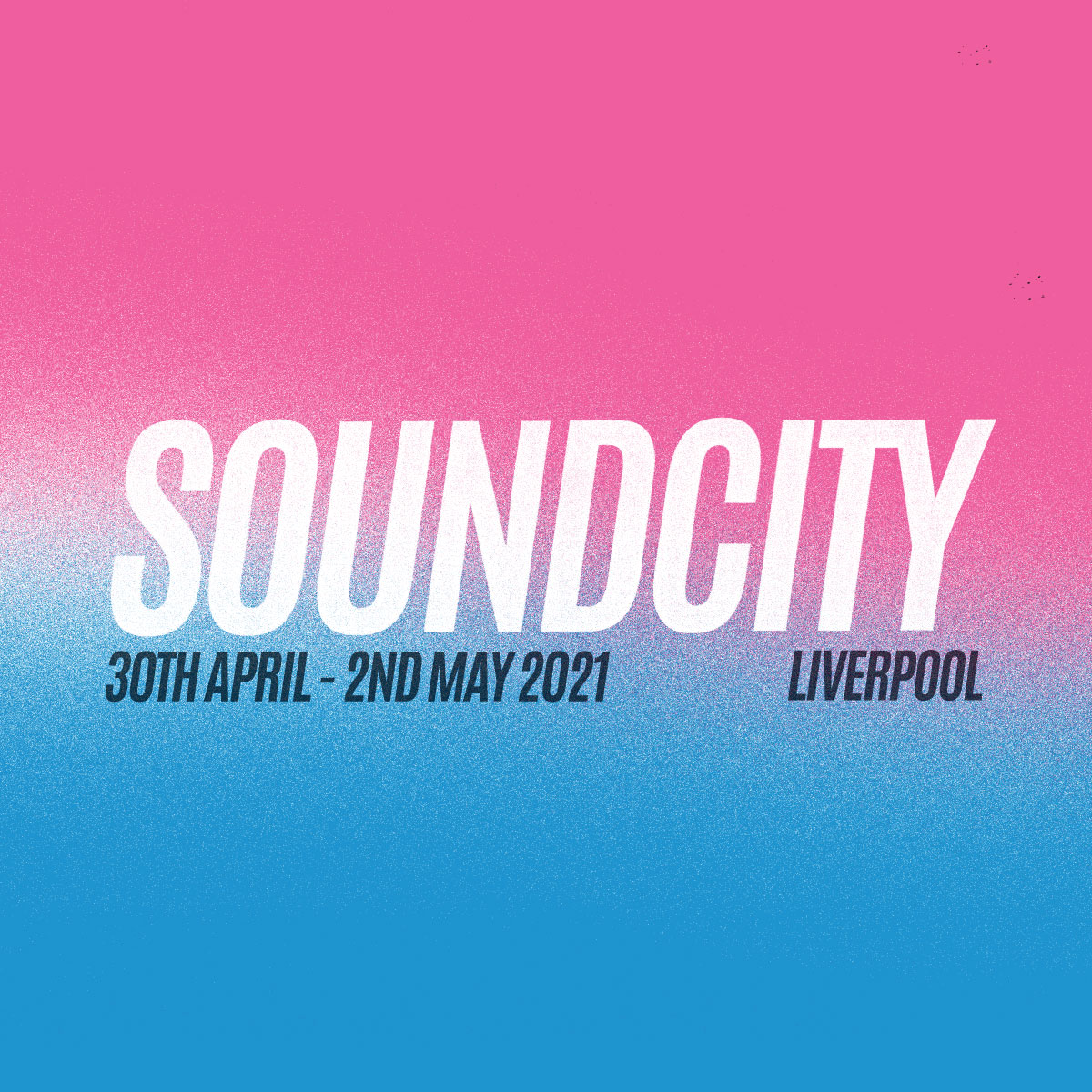 split box - top half is pink fading into a blue bottom half with white wording that says soundcity and underneath in black font says 30 april -2 may 2021, Liverpool