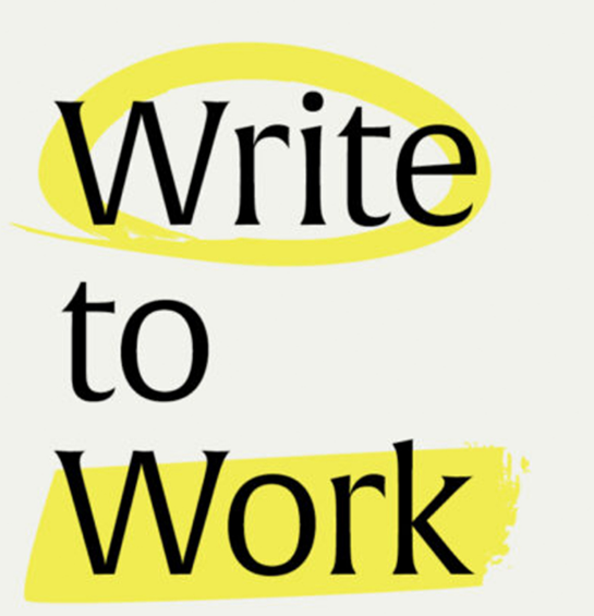 black text says write to work - yellow circle around the word write and yellow highlighter through the word work