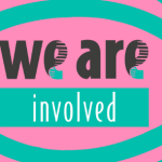 pink and green block with green swirls around black text which says we are involved