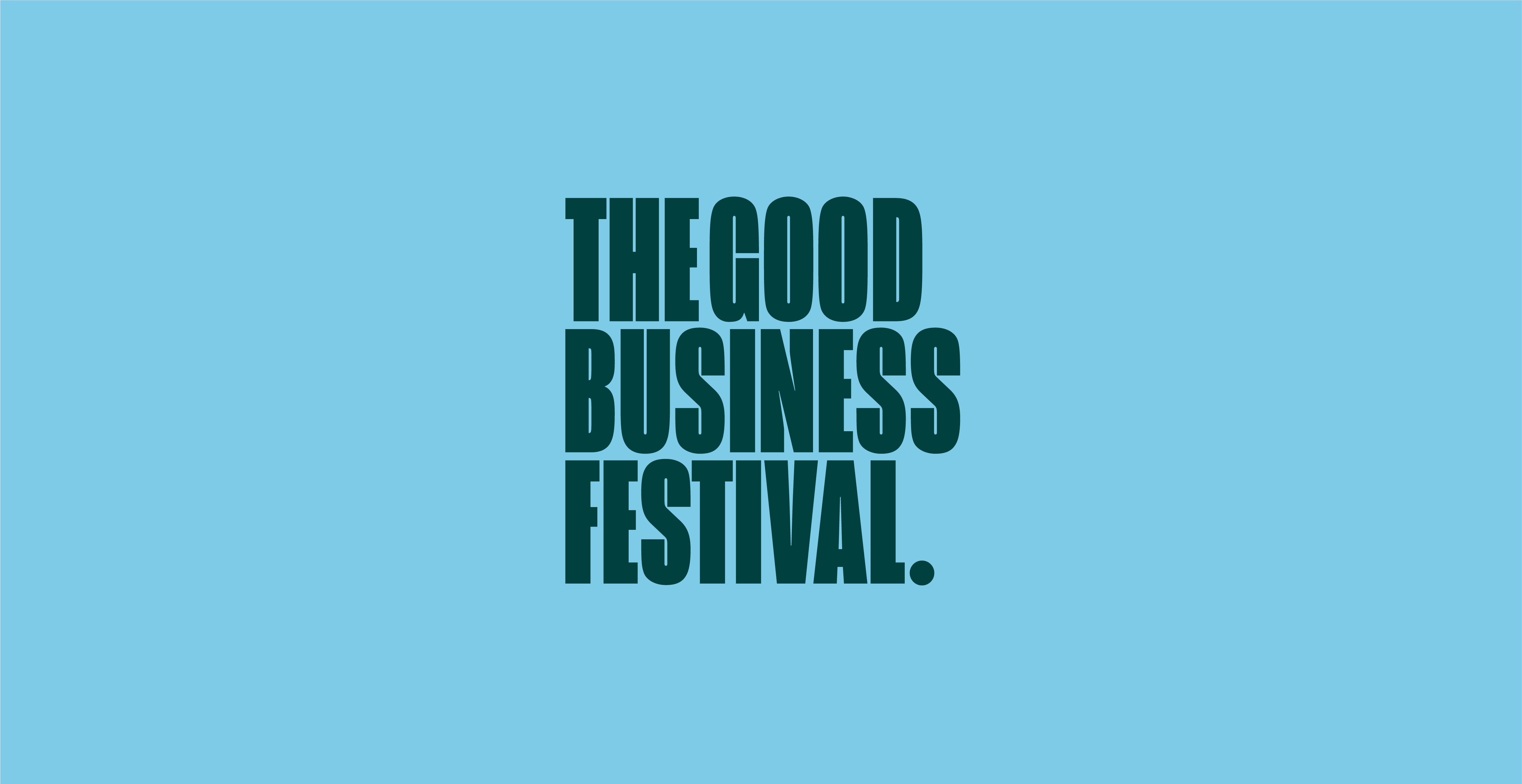 light blue text with dark blue font that says the good business festival