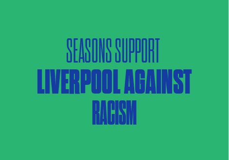 SEASONS SUPPORT LIVERPOOL AGAINST RACISM