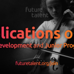 black and white image of a person playing a violin, orange text says applications now open for future talent