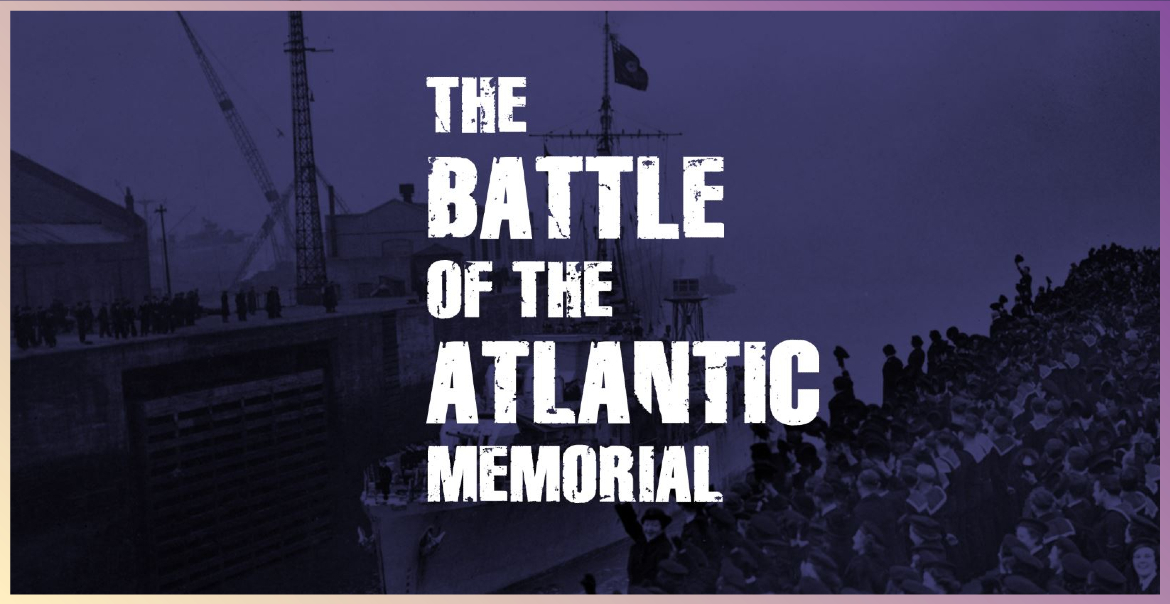Picture of a shipyard surrounded by hundreds of soldiers with the text The Battle of the Atlantic Memorial overlaid