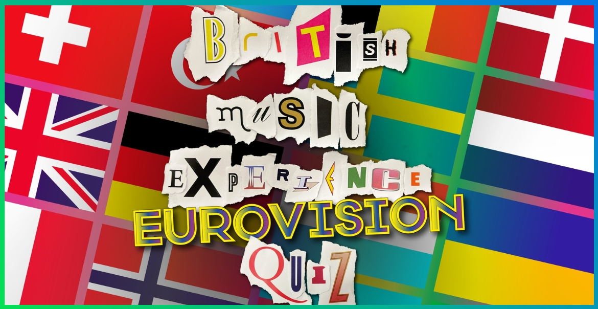 A collage of European flags with mismatched text fonts reading 'The British Music Experience Eurovision Quiz'