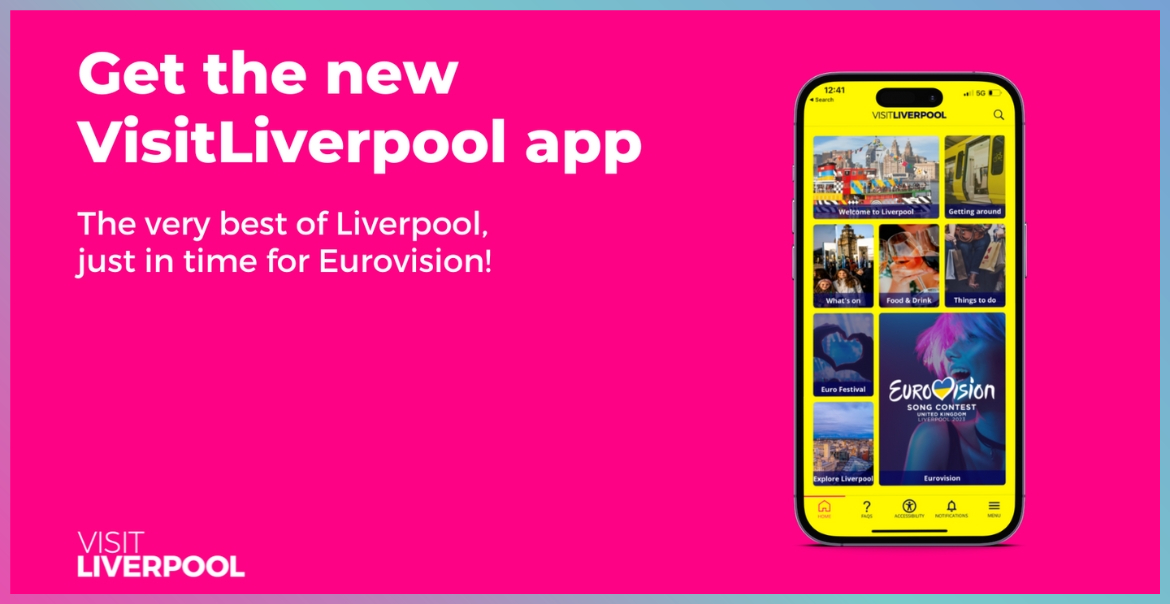 Bright pink graphic with text 'Get the new VisitLiverpool app' the very best of Liverpool, just in time for Eurovision." With an image of a phone that has the Visit Liverpool app on the screen.