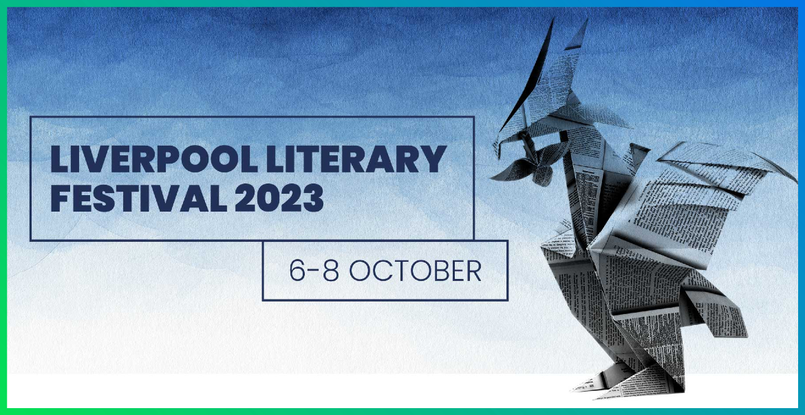 Graphic artwork featuring an origami Liver Bird and black text reading "Liverpool Literary Festival 2023. 6 - 8 October."
