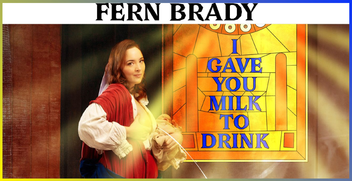 Artwork for Fern Brady I Gave You Milk To Drink show.