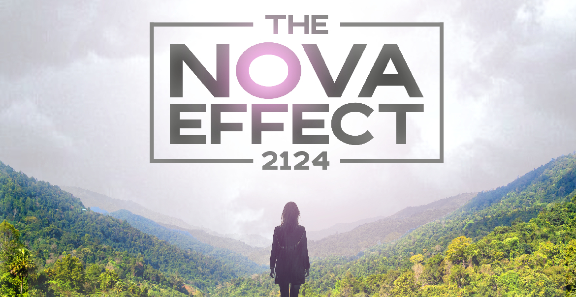 A poster featuring a person looking out to the distance at rolling hills. A big, epic title reads "THE NOVA EFFECT. 2124."