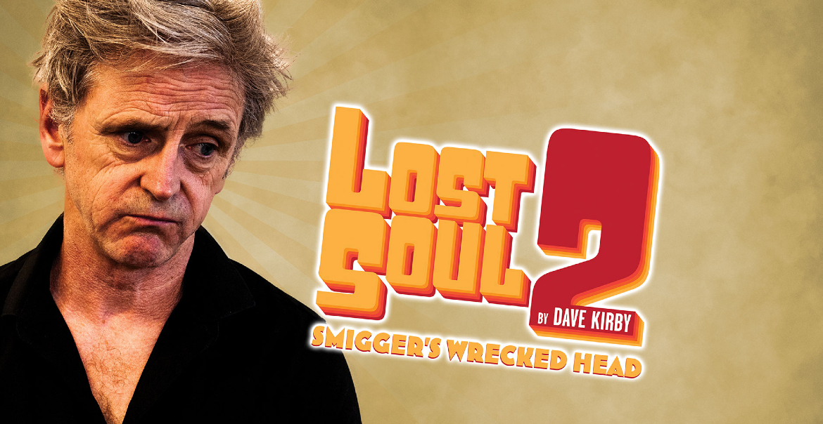 Graphic artwork for Lost Soul 2 theatre show featuring an image of a man looking disgruntled.