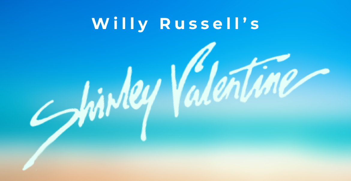 A blue hazy image with white cursive text "Willy Russell's Shirley Valentine"